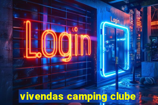 vivendas camping clube